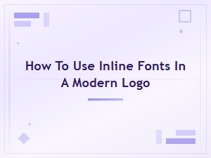 How to Use Inline Fonts in a Modern Logo: a Complete Design Guide